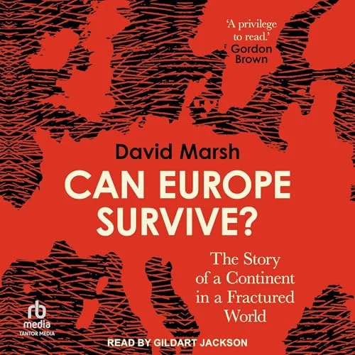 Can Europe Survive? By David Marsh